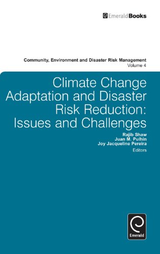 Climate Change Adaptation And Disaster Risk Reduction Issues And Challenges Rajib Shaw