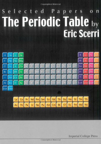 Selected Papers On The Periodic Table By Eric Scerri 1st Edition Eric Scerri