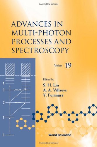 Advances In Multiphoton Processes And Spectroscopy S H Lin