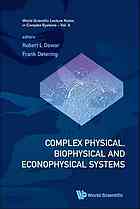 Complex Physical Biophysical And Econophysical Systems Proceedings Of The 22nd Canberra International Physics Summer School The Australian National University Canberra 819 December 2008 Dewar