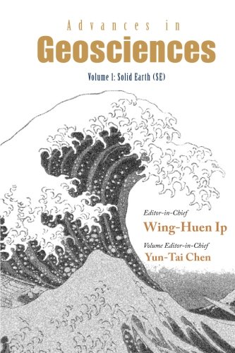 Advances In Geosciences Volume 1 Solid Earth Winghuen Ip