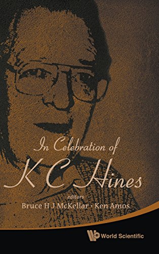 In Celebration Of K C Hines Bruce H J Mckellar Ken Amos
