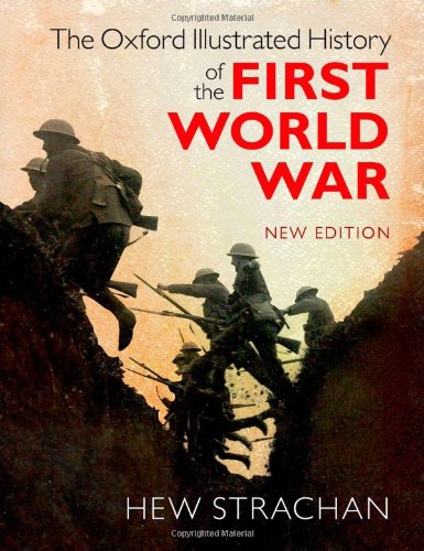 The Oxford Illustrated History Of The First World War New Edition 2014 New Hew Strachan