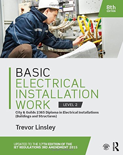 Basic Electrical Installation Work 2365 Edition 8th Edition Trevor Linsley