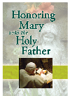 Honoring Mary With The Holy Father Edited By Jaymie Stuart Wolfe