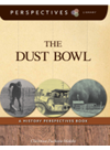 The Dust Bowl A History Perspectives Book Christine Zuchorawalske