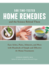 500 Timetested Home Remedies And The Science Behind Them Ease Aches Pains Ailments And More With Hundreds Of Simple And Effective Linda B White