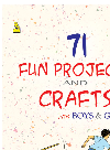 71 Fun Projects And Crafts For Boys Girls Pustak Mahal