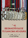 The Beginners Guide To Canadian Honours Christopher Mccreery