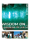 Wisdom On Growing In Christ Mark Matlock