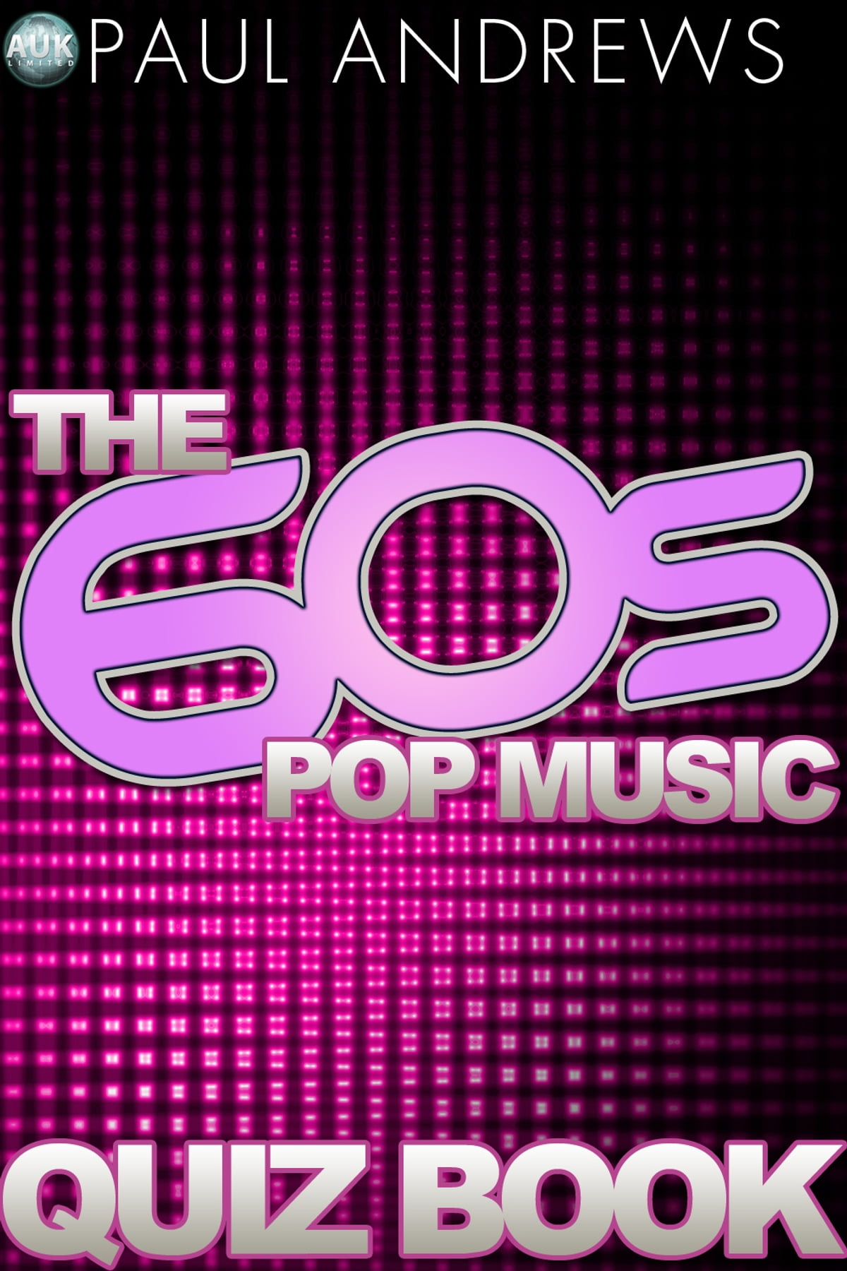 The 60s Music Quiz Book Paul Andrews