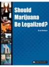 Should Marijuana Be Legalized Scott Barbour