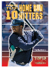 Baseballs Top 10 Home Run Hitters Ken Rappoport
