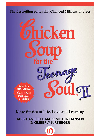 Chicken Soup For The Teenage Soul Ii More Stories Of Life Love And Learning Jack Canfield