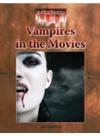 Vampires In The Movies Adam Woog