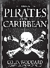 The Real Pirates Of The Caribbean Colin Woodard