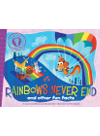 Rainbows Never End And Other Fun Facts Laura Lyn Disiena Hannah Eliot