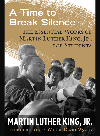 A Time To Break Silence The King Legacy Series Book 10 Martin Luther King