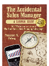 The Accidental Sales Manager A Survival Guide For Ceos Owners And Presidents Who Find Themselves Managing Suzanne Paling