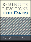 3minute Devotions For Dads Inspiring Devotions And Prayers Compiled By Barbour Staff
