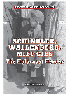 Schindler Wallenberg Miep Gies The Holocaust Heroes David K Fremon