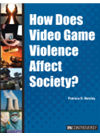 How Does Video Game Violence Affect Society Patricia Netzley