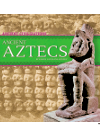 Ancient Aztecs Karen Latchana Kenney