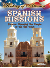 Spanish Missions Forever Changing The People Of The Old West Nadia Higgins