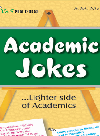 Academic Jokes Lighter Side Of Academics S M Mathur