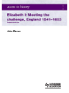 Access To History Elizabeth I Meeting The Challengeengland 15411603 John Warren
