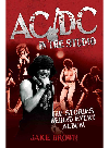 Acdc In The Studio The Stories Behind Every Album Jake Brown