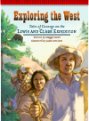 Exploring The West Tales Of Courage On The Lewis And Clark Expedition Maggie Mead