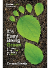 Its Easy Being Green A Teens Guide To Serving God And Saving The Planet Emma Sleeth