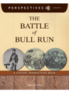 The Battle Of Bull Run A History Perspectives Book Martin Gitlin