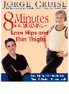 8 Minutes In The Morning To Lean Hips And Thin Thighs Jorge Cruise