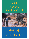 60 Years In East Africa Life Of A Settler 1926 To 1986 Werner Voigt