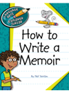 How To Write A Memoir Language Arts Explorer Junior Nel Yomtov