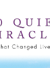 50 Quiet Miracles That Changed Lives William G Borchert