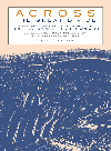Across The Great Divide Explorations In Collaborative Conservation And The American West Sarah F Bates