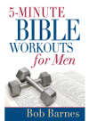 5minute Bible Workouts For Men Bob Barnes