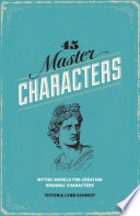 45 Master Characters Revised Edition Victoria Lynn Schmidt