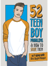 52 Teen Boy Problems How To Solve Them Alex Hooperhodson