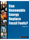 Can Renewable Energy Replace Fossil Fuels Hal Marcovitz