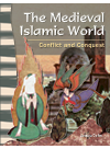 The Medieval Islamic World Conflict And Conquest Jessica Cohn