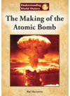 The Making Of The Atomic Bomb Hal Marcovitz