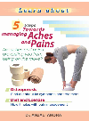5 Steps Towards Managing Aches And Pains Dr Anjali Arora Dr Vrinda Arora