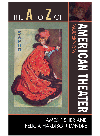 The A To Z Of American Theater Modernism James Fisher Felicia Hardison Londr