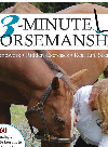 3minute Horsemanship 60 Amazingly Achievable Lessons To Improve Your Horse When Time Is Short Vanessa Bee