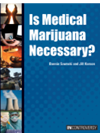 Is Medical Marijuana Necessary Bonnie Szumski Jill Karson