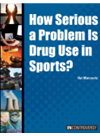 How Serious A Problem Is Drug Use In Sports Hal Marcovitz